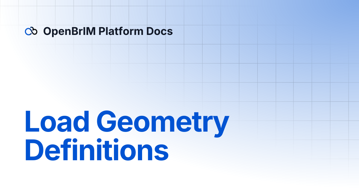 Load Geometry Definitions | Examples | OpenBrIM Platform Docs