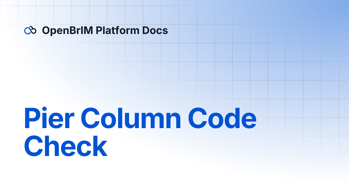 Pier Column Code Check | Examples | OpenBrIM Platform Docs