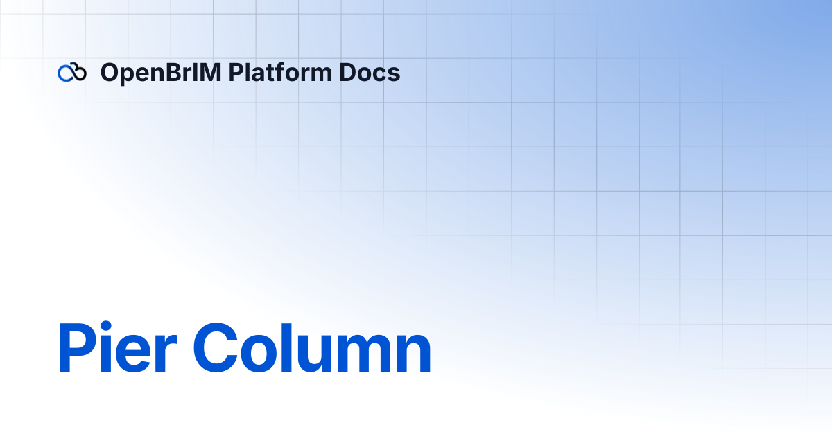 Pier Column | Examples | OpenBrIM Platform Docs