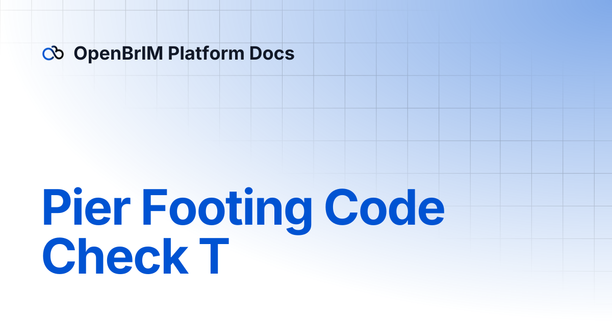 Pier Footing Code Check T | Examples | OpenBrIM Platform Docs
