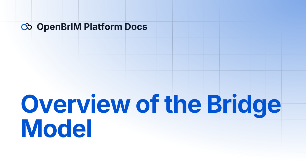 Overview of the Bridge Model | Examples | OpenBrIM Platform Docs